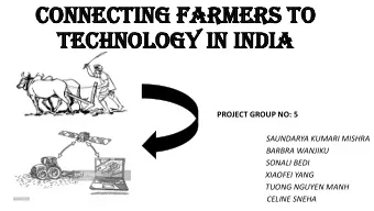 TEC  TECHNO  HNOLOGY  LOGY IN IN  IN INDI  DIA  PROJECT GROUP NO: 5  SAUNDARYA KUMARI MISHRA