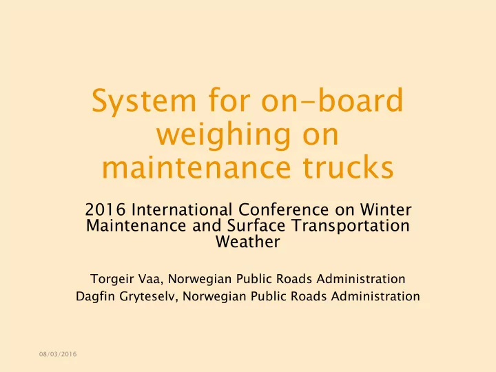 system for on board weighing on maintenance trucks