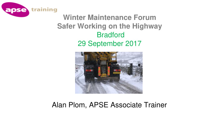 winter maintenance forum safer working on the highway