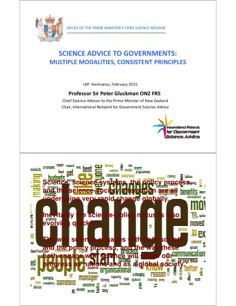 SCIENCE ADVICE TO GOVERNMENTS:  MULTIPLE MODALITIES, CONSISTENT PRINCIPLES  IAP: Hermanus, February