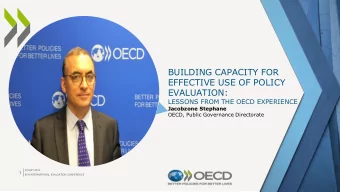 BUILDING CAPACITY FOR  EFFECTIVE USE OF POLICY  EVALUATION:  LESSONS FROM THE OECD EXPERIENCE