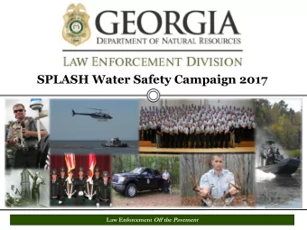 SPLASH Water Safety Campaign 2017 Law Enforcement Off the Pavement  SPLASH  SPLASH Water Safety