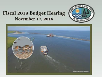 Aerial Image Courtsey Mike Polo  DNREC OPERATING BUDGET  FY2017 General Fund Budget  $38,023,800