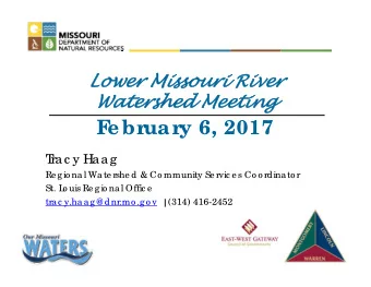 F  ebr  uar  y 6, 2017  T  rac y Haag  Re gio nal Wate rshe d &amp; Co mmunity Se rvic e s Co o