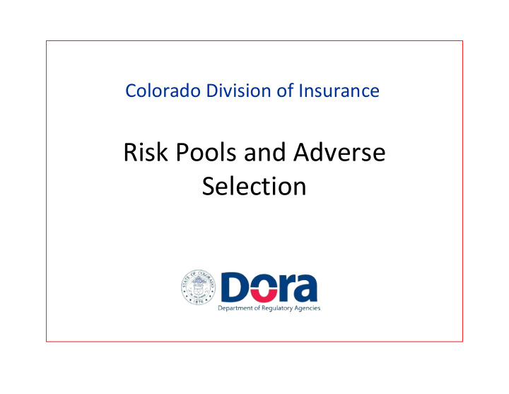 risk pools and adverse selection general idea quality of