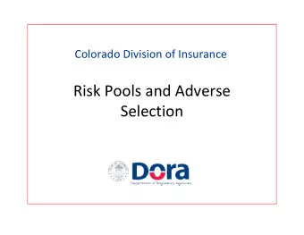 Risk Pools and Adverse  Selection  General Idea  Quality of Pool More Important Than  Size  Photo