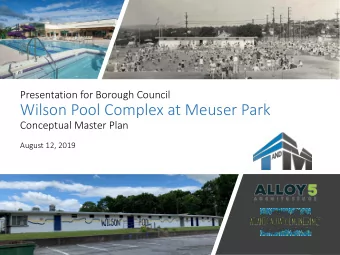 Wilson Pool Complex at Meuser Park  Conceptual Master Plan  August 12, 2019