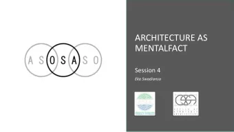 MENTALFACT  Session 4  Eka Swadiansa  Framework:  Chronochaos  currently between three to
