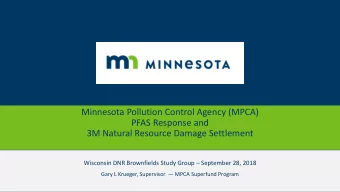 Minnesota Pollution Control Agency (MPCA)  PFAS Response and  3M Natural Resource Damage Settlement