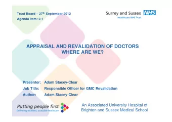 Presentation Title  APPRAISAL AND REVALIDATION OF DOCTORS  36pt Arial Bold  WHERE ARE WE?  Sub