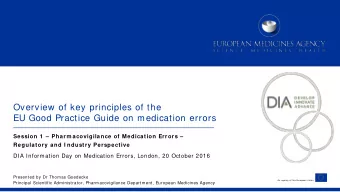 Overview of key principles of the  EU Good Practice Guide on medication errors  Session 1