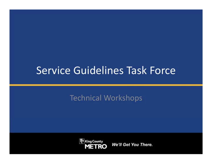 service guidelines task force