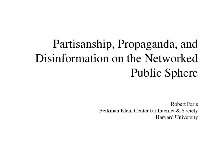 partisanship propaganda and disinformation on the