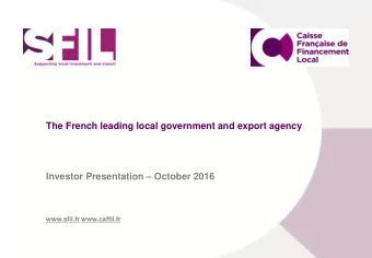 The French leading local government and export agency Investor Presentation  October 2016