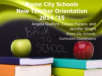 Rome City Schools  New Teacher Orientation  2014-15  Angela Guilford, Cassie Parson, and