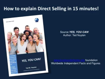 How to explain Direct Selling in 15 minutes! Source: YES, YOU CAN !  Author: Ted Nuyten