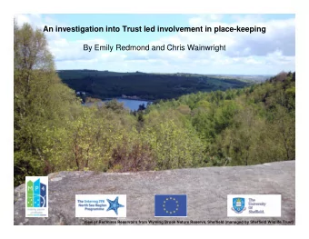 An investigation into Trust led involvement in place-keeping  By Emily Redmond and Chris Wainwright