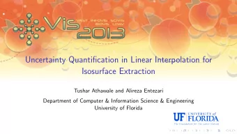 Uncertainty Quantification in Linear Interpolation for  Isosurface Extraction  Tushar Athawale and