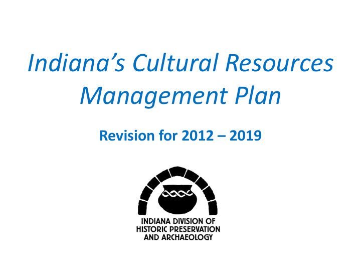 indiana s cultural resources management plan