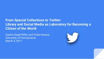 From Special Collections to Twitter:  Library and Social Media as Laboratory for Becoming a