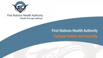First Nations Health Authority  Cultu  ltural  al Safety  ty and Humili  ility  ty Kuuna