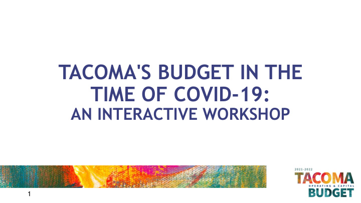 tacoma s budget in the time of covid 19