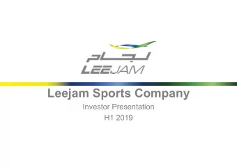 Leejam Sports Company  Investor Presentation  H1 2019  Table of Contents  Page  1. Company Profile