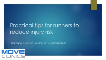 Practical tips for runners to  reduce injury risk REECE NOBLE - BPHYSIO, MEXSCI(S&amp;C)