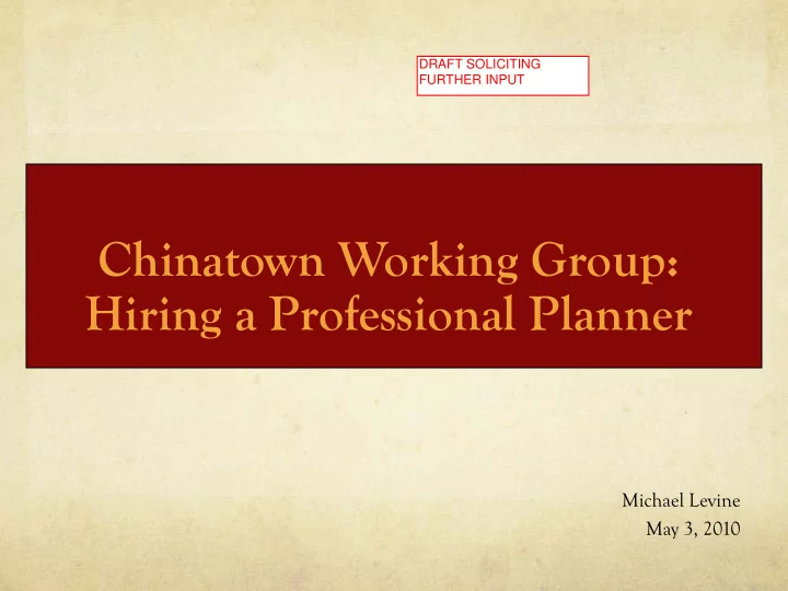 chinatown working group hiring a professional planner