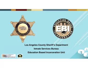1  Education Based Incarceration Unit  M.E.R.I.T Program  Maximizing  Education  Reaching