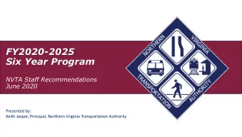 FY2020-2025  Six Year Program  NVTA Staff Recommendations  June 2020  Presented by:  Keith Jasper,
