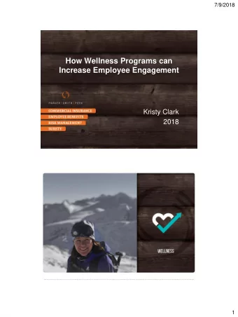 Increase Employee Engagement  Kristy Clark  2018  1  7/9/2018  Agenda  The value of