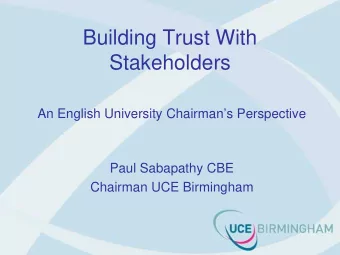 Building Trust With  Stakeholders  An English University Chairmans Perspective  Paul Sabapathy