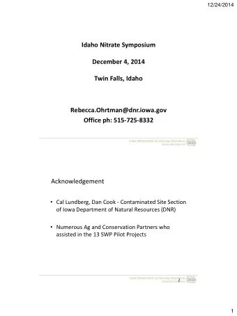 December 4, 2014  Twin Falls, Idaho  Rebecca.Ohrtman@dnr.iowa.gov  Office ph: 515-725-8332