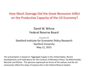 How Much Damage Did the Great Recession Inflict  on the Productive Capacity of the US Economy?