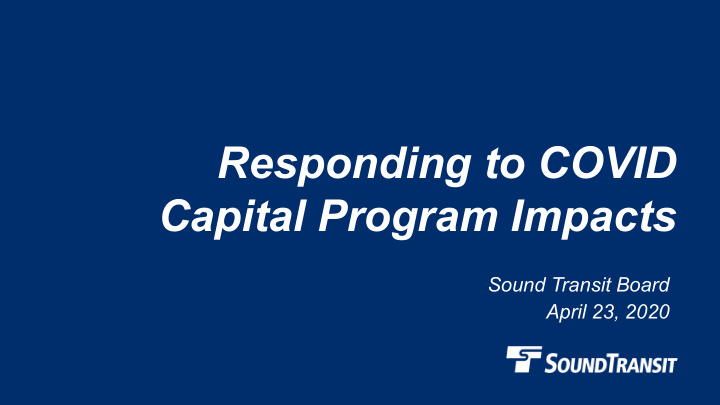 responding to covid capital program impacts