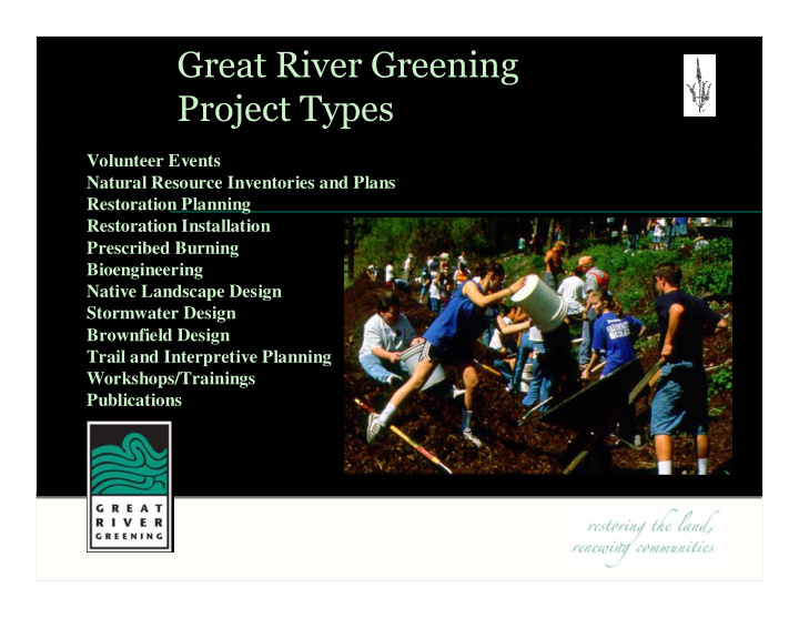great river greening project types