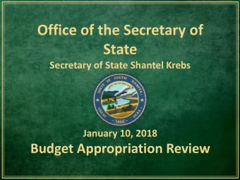 State  Secretary of State Shantel Krebs  January 10, 2018  Budget Appropriation Review  Election