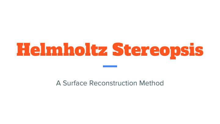 helmholtz stereopsis