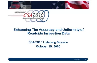 1  FMC-CSA-09-002  Inspections (3.3 million annually) determine:  Results of the Safety