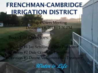 Water is Life  Additional Expenditures  Includes funds to hire two additional  1.  ditch