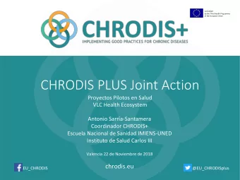 CHRODIS PLUS Joint Action  Proyectos Pilotos en Salud  VLC Health Ecosystem  Antonio