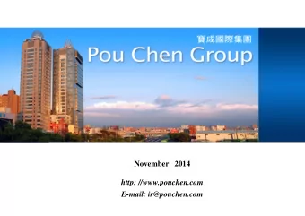 November   2014  http: //www.pouchen.com  E-mail: ir@pouchen.com  Table of Contents  Page  1.