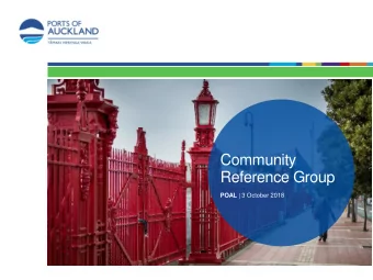 Community  Reference Group POAL | 3 October 2018  Agenda Item 1  Welcome and Confirmation of  Last