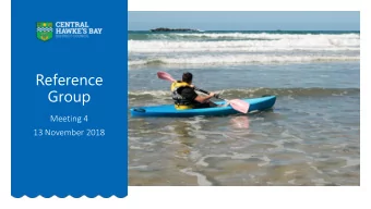 Group  Meeting 4  13 November 2018  Reference Group Agenda  Taiwhenua Feed back  Project name