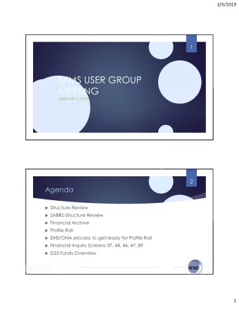 SFMS USER GROUP  MEETING  FEBRUARY 5, 2019  2  Agenda  Structure Review  SABRS-Structure