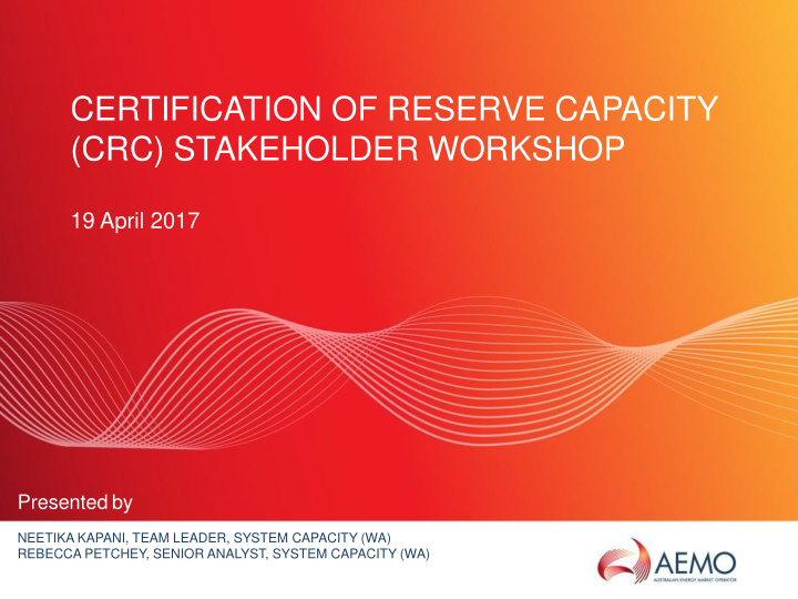 certification of reserve capacity crc stakeholder workshop