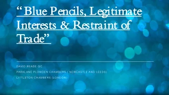 Inte  terests  ts &amp; Restr  traint  t of  Trade  DAVID READE QC  PARKLANE PLOWDEN CHAMBERS (