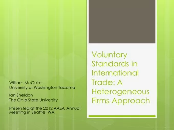 Voluntary  Standards in  International  Trade: A  William McGuire  University of Washington Tacoma