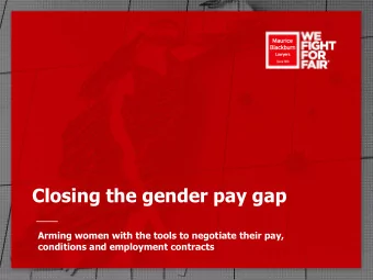 Closing the gender pay gap  Arming women with the tools to negotiate their pay,  conditions and